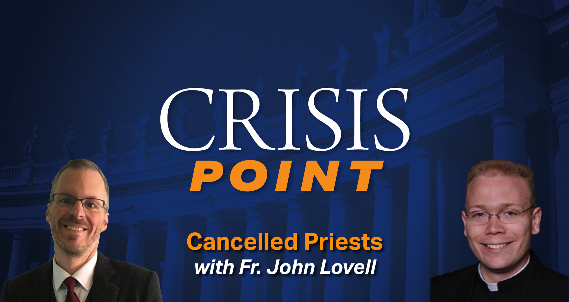 Cancelled Priests with Fr. John Lovell