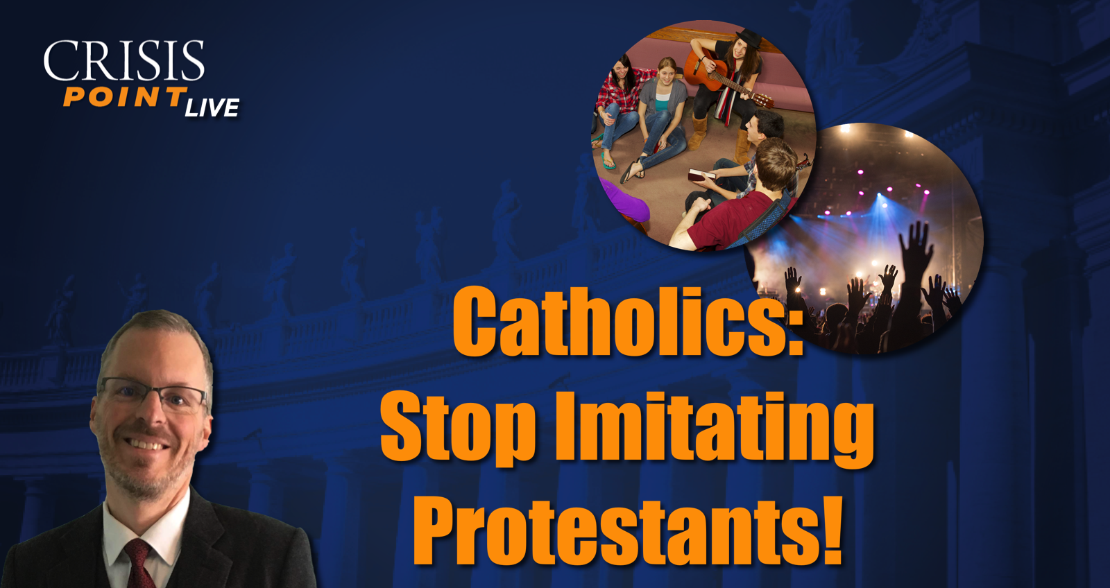 catholics-stop-imitating-protestants-crisis-magazine